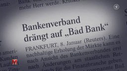 Ein Zeitungsartikel mit der Überschrift: Bankenverband drängt auf "Bad Bank"