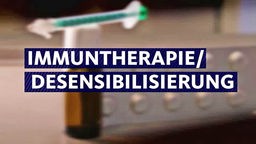 Text: Immuntherapie/Desensibilisierung