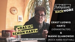 Rockpalast BACK HOME: Ernst-Ludwig Hartz (Veranstalter) und  Manni Glamowski (Rock Hard Festival)