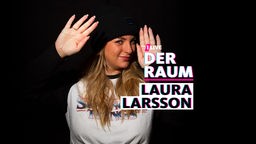 Der Raum mit Laura Larsson