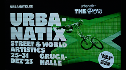 Auf dem Foto ist das Plakat der Urbanatix.Show in der Essener Grugahalle zu sehen. Die Show tritt dort vom 25. Dezember bis zum 31. Dezember 2023 auf.
