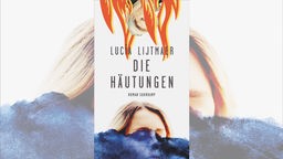 Buchcover: "Die Häutungen" von Lucía Lijtmaer