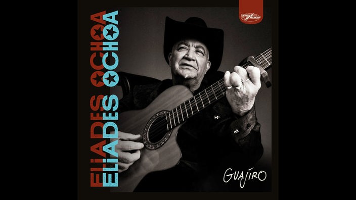 Eliades Ochoas Albumcover mit dem Titel Guajiro.