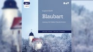 Hörbuchcover: "Blaubart" von Eugenie Marlitt