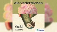 Hörbuchcover: "Die Verletzlichen" von Sigrid Nunez