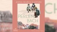 Hörbuchcover: "Perlenbach" von Anna Caspari
