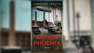 Buchcover: "Aktion Phoenix" von Christian Herzog