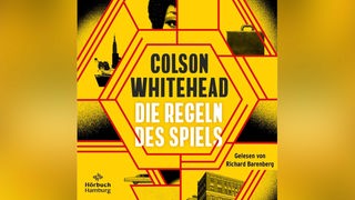 Hörbuchcover Colson Whitehead: Die Regeln des Spiels