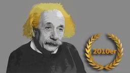 Montage: Albert Einstein, Lorbeerkranz mit der Inschrift "2010er"