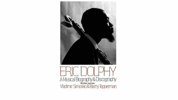 Taschenbuch "Eric Dolphy: A Musical Biography and discography"