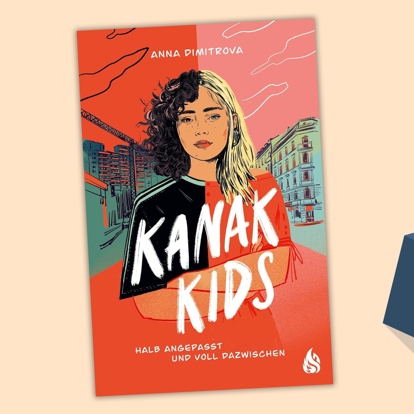 Anna Dimitrova - Kanak Kids: Halb angepasst und voll dazwischen