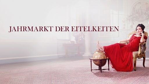 Auf der rechten Seite sieht man eine junge Frau in einem roten Kleid und auf der linken Seite der Schriftzug "Jahrmarkt der Eitelkeiten".