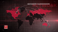 Das weltweite Netzwerk der "Hammerskins"