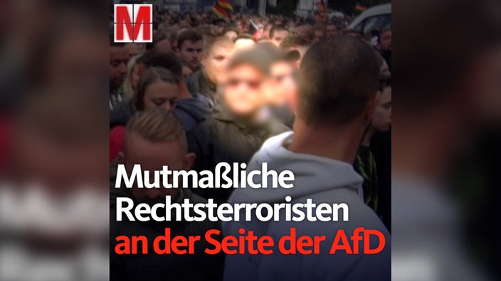 MONITOR exklusiv: Mutmaßliche Rechtsterroristen marschierten in Chemnitz an der Seite der AfD