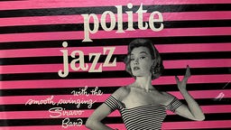 Ausschnitt aus dem Cover des Album "Polite Jazz" von George Siravo.