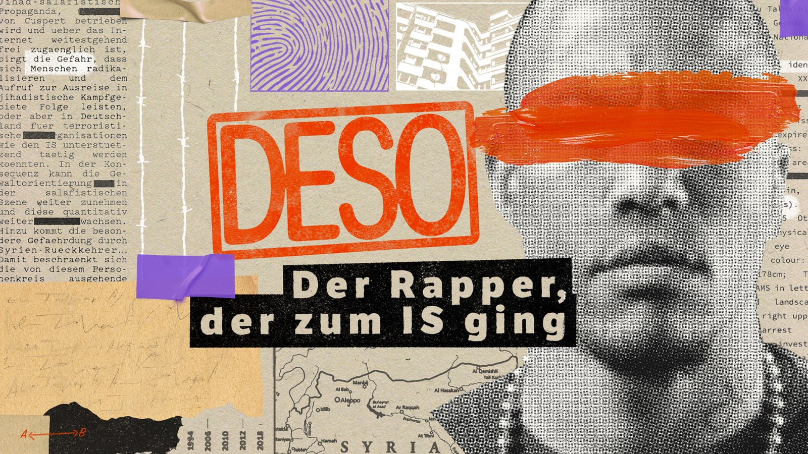 Gesicht des ehemaligen Rappers Denis Cuspert alias Deso Dogg mit einem orangenen Balken vor den Augen, daneben der Text "DESO - der Rapper, der zum IS ging"