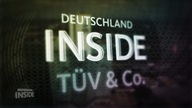 Logo der Sendung "Deutschland Inside - TÜV & Co"