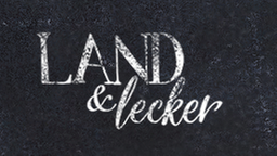 Logo der Sendung Land und Lecker