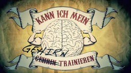 Illustration: Gehirn mit Text: Kann ich mein Gehirn trainieren