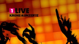 1LIVE Krone-Konzerte
