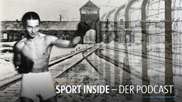 Sport inside - Der Podcast: Gewalt, Erniedrigung, Selbstermächtigung: Über Sport im Lager