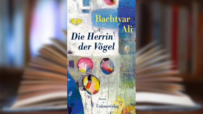 Buchcover: "Die Herrin der Vögel" von Bachtyar Ali