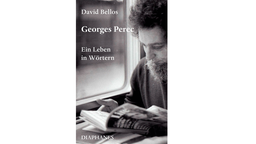 Buchcover: "Georges Perec. Ein Leben in Wörtern" von David Bellos