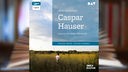 Hörbuchcover: "Caspar Hauser" von Jakob Wassermann