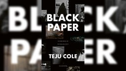 Buchcover: "Black Paper" von Teju Cole