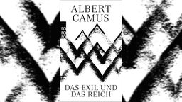 Buchcover: "Das Exil und das Reich" von Albert Camus