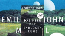 Buchcover: "Das Meer der endlosen Ruhe" von Emily St. John Mandel