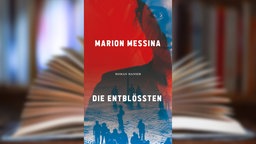 Buchcover: "Die Entblößten" von Marion Messina