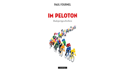Buchcover: "Im Peloton" von Paul Fournel