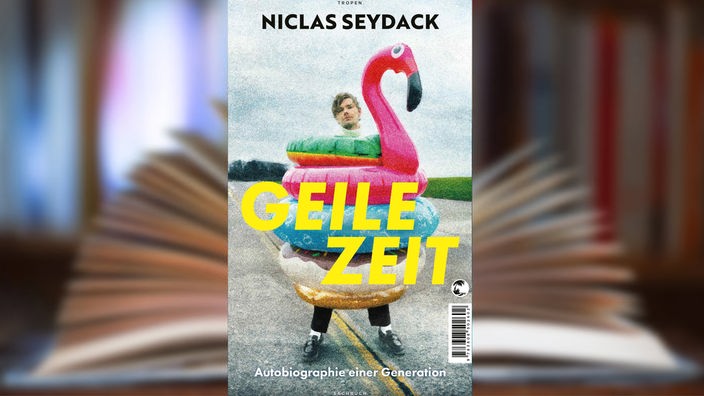 Buchcover: "Geile Zeit" von Niclas Seydack