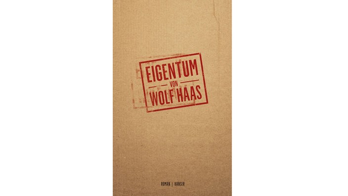 Buchcover: "Eigentum" von Wolf Haas