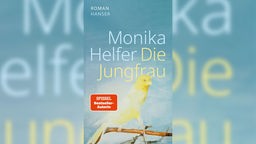 Buchcover: "Die Jungfrau" von Monika Helfer