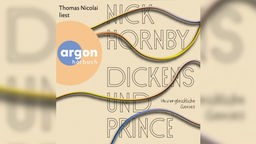Hörbuchcover: "Dickens und Prince" von Nick Hornby