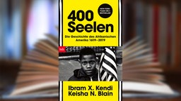 Buchcover: "400 Seelen" von Ibram X. Kendi & Keisha N. Blain (Hrsg.)