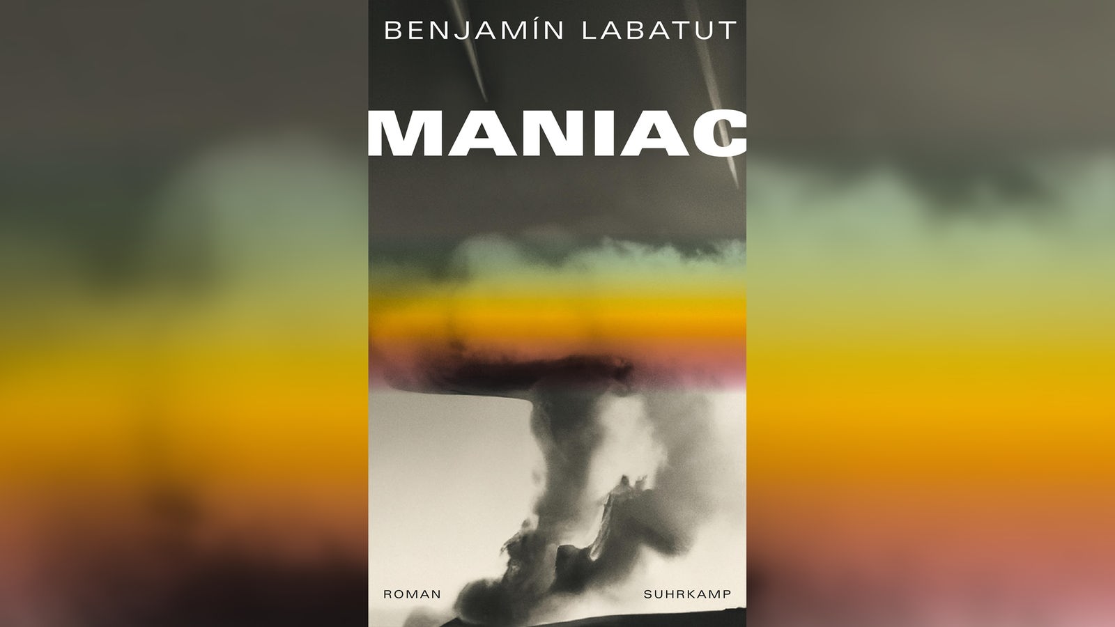 Benjamín Labatut: MANIAC