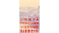 Buchcover: "Vierundsiebzig" von Ronya Othmann