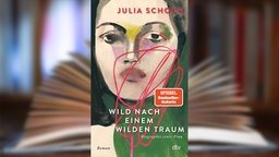 Buchcover: "Wild nach einem wilden Traum" von Julia Schoch