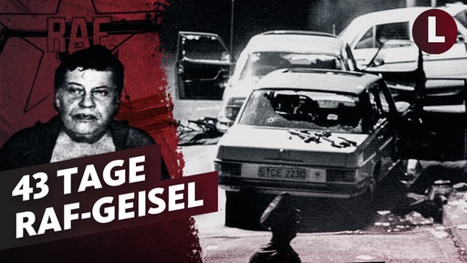 Auf der linken Seite ist eine Person abgebildet. Dadrunter steht ein Schriftzug "43 Tage RAF-Geisel", überhalb der Person sieht man das Logo der RAF. Rechts sind zwei Autos zu sehen. Das vordere hat beide Türen offen.