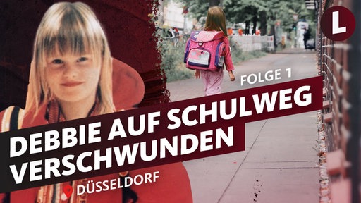 Deborah Sasse verschwand auf dem Weg zur Schule