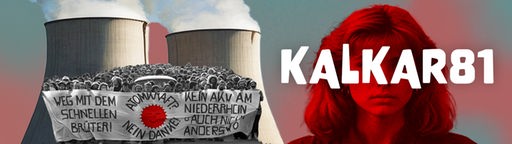 Podcastcover Kalkar 81: Eine Frau vor zwei Kraftwerken, davor Anti-Atomkraftwerk-Proteste.