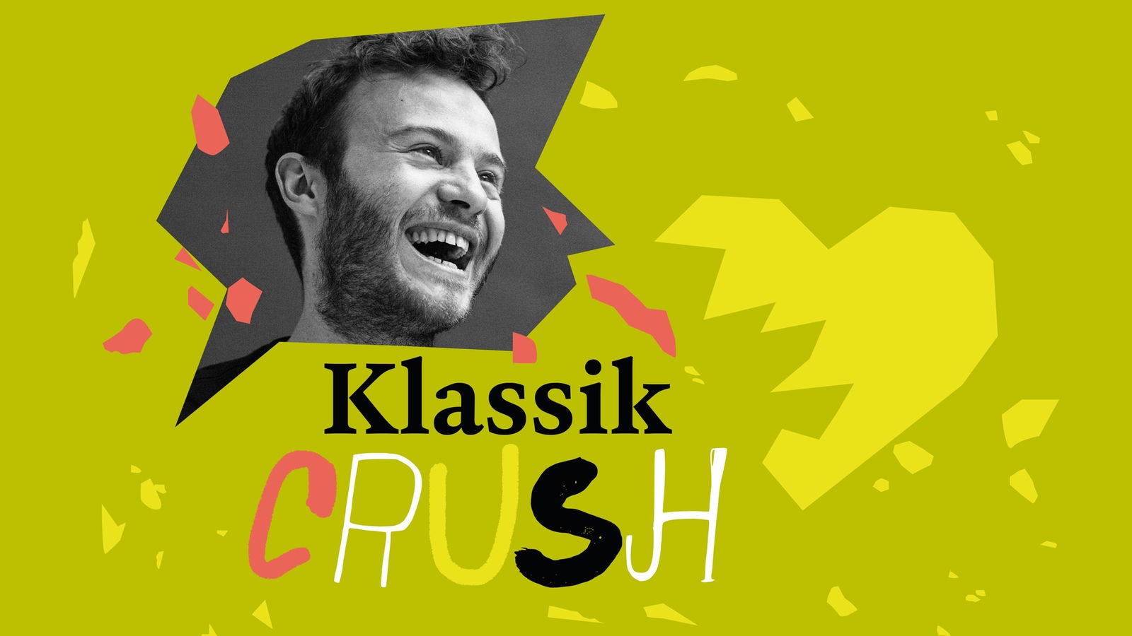 Podcast-Cover mit einem lachenden jungen Mann und dem Schriftzug "Klassik Crush"