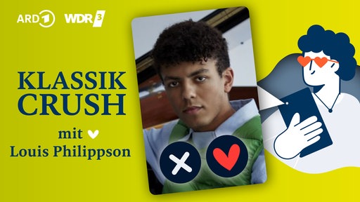 Louis Philippson (@lockerlouis) ist zu Gast im WDR-3-Podcast "Klassik Crush"