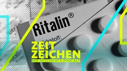 Ritalin, wird bei ADHS eingesetzt (Aufmerksamkeitsdefizit/ Hyperaktivitaetssyndrom)