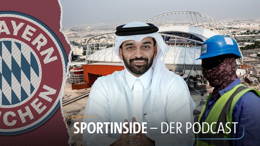 Sport inside - Der Podcast: Trügerische Fassade: Wie Katar das Bild von der WM schönfärbt