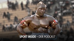Sport inside - Der Podcast: Spektakel, Hexerei & Ausweg: Ringen im Senegal ist weit mehr als „nur“ Sport 