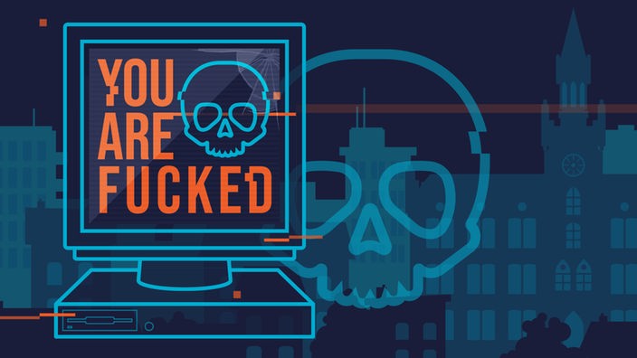 Das Beitragsbild des WDR5 Tiefenblick "You are fucked! Deutschlands erste Cyberkatastrophe" zeigt eine Grafik eines Computerbildschirms und eines Totenkopfes mit der Aufschrift "You are fucked".